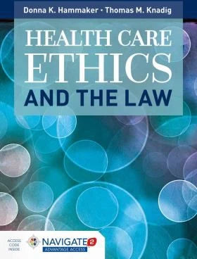 Health Care Ethics &amp; the Law (w/Nav2 Advantage Access)