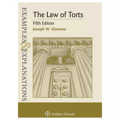 Law of Torts: Examples &amp; Explanations
