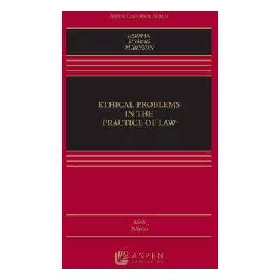 Ethical Problems in the Practice of Law