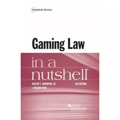 Gaming Law in a Nutshell