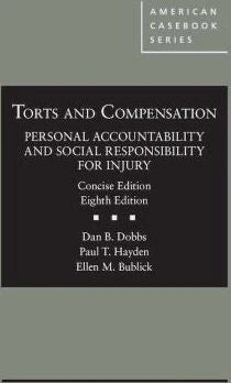 Torts &amp; Compensation, Personal Accountability Concise