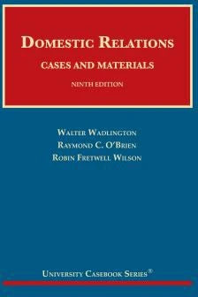 Domestic Relations, Cases &amp; Materials