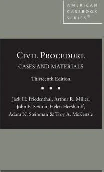 Civil Procedure: Cases &amp; Materials