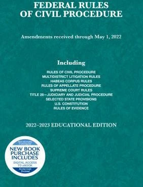 Federal Rules of Civil Procedure, 2022-2023 Educational Ed