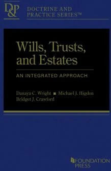 Wills, Trusts, And Estates: An Integrated Approach