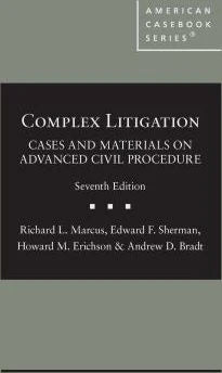 Complex Litigation (Cases & Materials Advanced Civil Pro)
