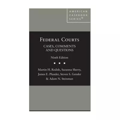 Federal Courts: Cases, Comments &amp; Questions