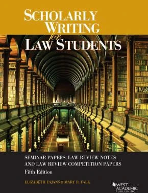 Scholarly Writing for Law Students