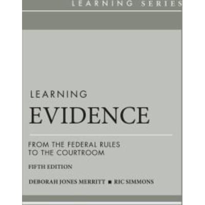 Learning Evidence: From Federal Rules to Courtroom