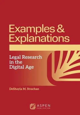 Examples &amp; Explanations for Legal Research in the Digital Age
